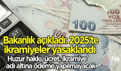 Bakanlık açıkladı: ikramiyeler yasaklandı
