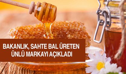 Bakanlık, sahte bal üreten ünlü markayı açıkladı