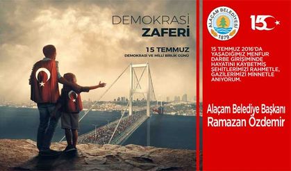 Başkan Özdemir'den 15 Temmuz mesajı