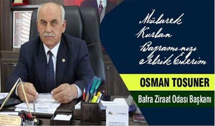 Başkan Osman Tosuner’den Kurban Bayramı Mesajı
