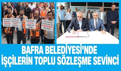 Bafra Belediyesi'nde İşçilerin Toplu Sözleşme Sevinci