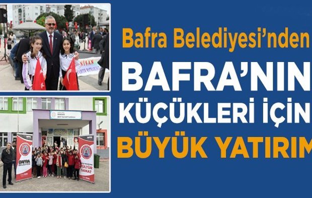 Bafra Belediyesi’nden Çocuk Merkezli Yatırımlar