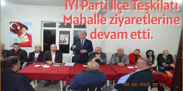 İYİ Parti İlçe Teşkilatı Mahalle ziyaretlerine devam etti.