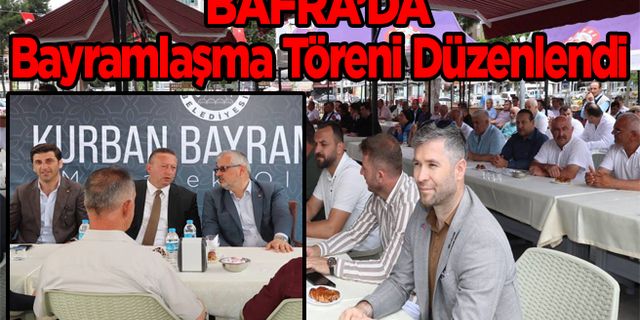 Bafra’da Bayramlaşma Töreni Düzenlendi