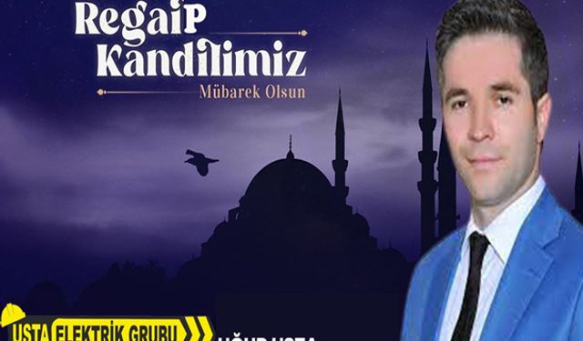 Ugur Usta regaip kandili mesajı