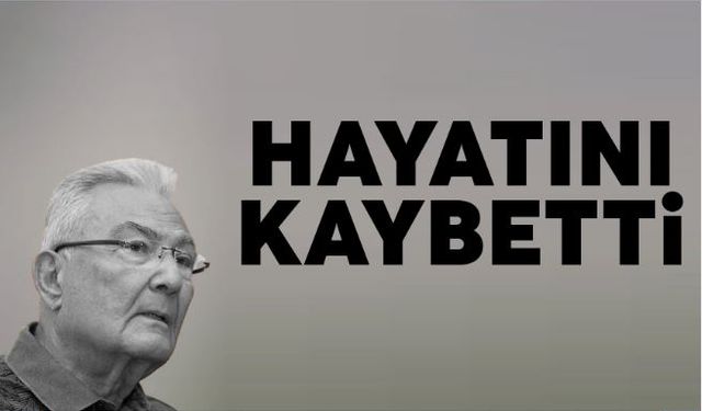 CHP eski Genel Başkanı Deniz Baykal hayatını kaybetti