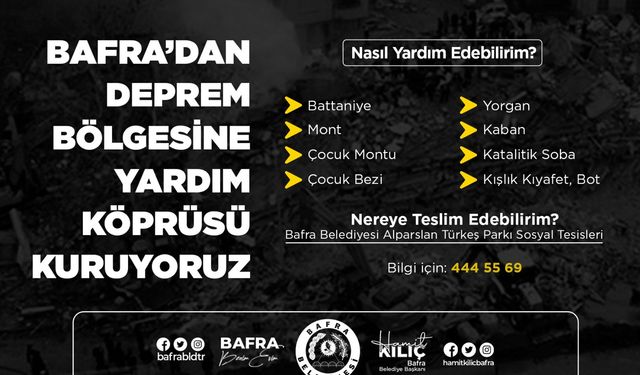 Bafra'dan Deprem Bölgesine Yardım Köprüsü Kuruyoruz