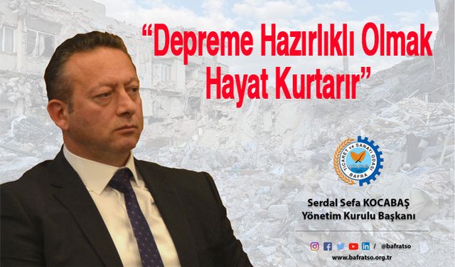 Başkan Kocabaş “Depreme Hazırlıklı Olmak Hayat Kurtarır”