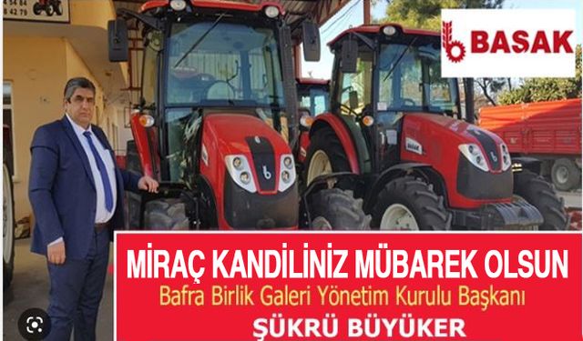 Bafralı İş İnsanı Şükrü Büyüker’in Miraç Kandili Mesajı