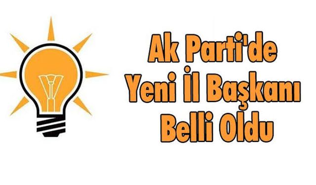 AK Parti Samsun İl Başkanlığına atanan isim belli oldu!