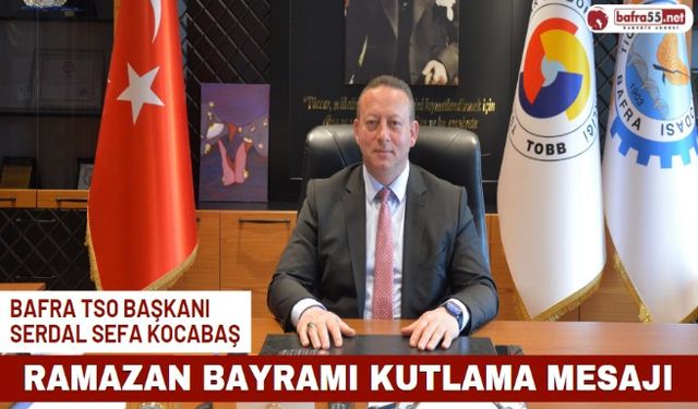 Başkan Kocabaş’tan Ramazan Bayramı Kutlama Mesajı