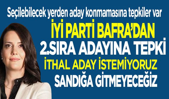 Bafra’da Liste Krizi