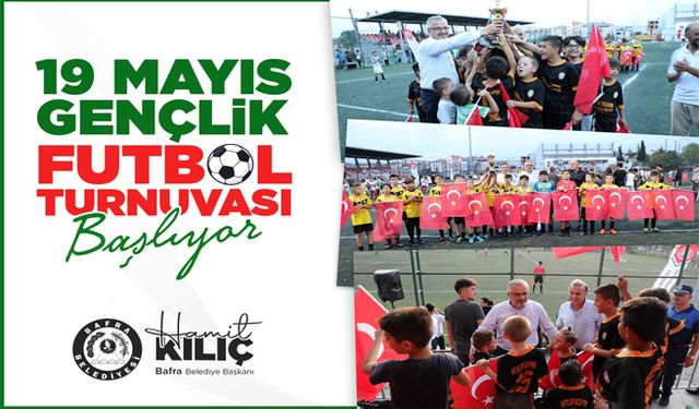 19 Mayıs Gençlik Futbol Turnuvası Başlıyor