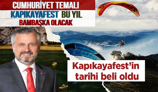 Cumhuriyet Temalı Kapıkayafest Bu Yıl Bambaşka Olacak