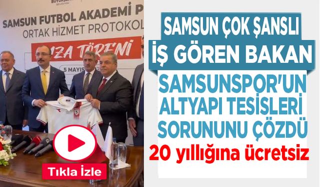 Bakan Muş,Samsunspor'un altyapı tesisleri sorununu çözdü