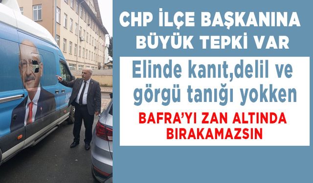 Chp Bafra ilçe başkanı provokasyonluk yapıyor....