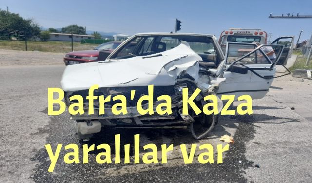 Bafra Kolay kavşağında kaza sürücüler ağır yaralı