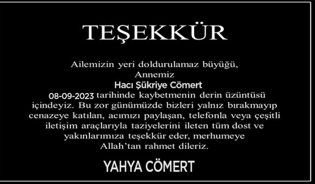 Cömert  Ailesi Taziye Teşekkür Mesajı Yayınladı