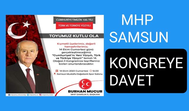 MHP Samsun'da kongre heyecanı!