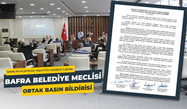 Bafra Belediye Meclisi Ortak Basın Bildirisi