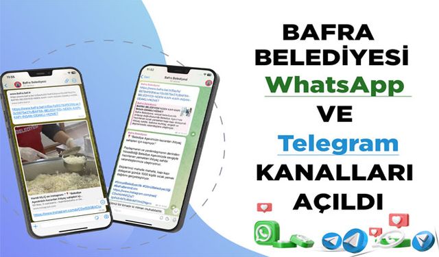 Bafra Belediyesi Whatsapp Ve Telegram Kanalları Açıldı