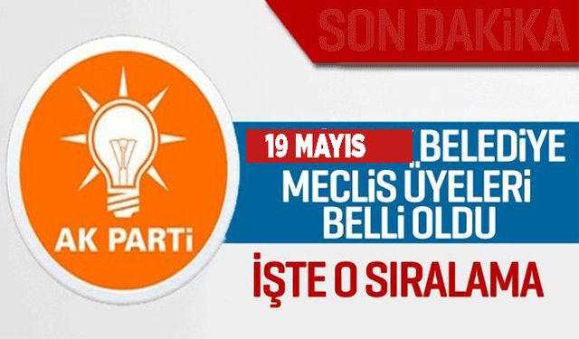 Ak Parti 19 Mayıs Belediye meclis listesi belli oldu!