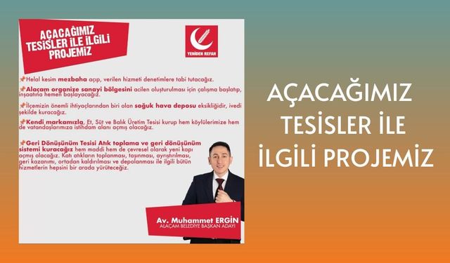 Yeniden Refah Partisi Alaçam Belediye Başkanı Adayı Avukat Muhammet Ergin AÇACAĞIMIZ TESİSLER İLE İLGİLİ PROJEMİZ