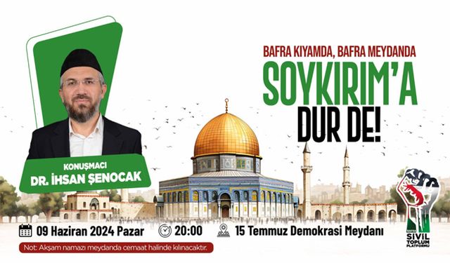 Bafra'da "Gazze'de Yapılan Soykırıma Dur De" Konferansı Düzenleniyor