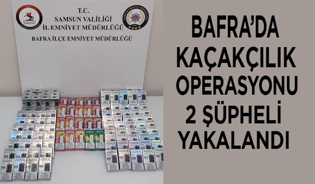 Bafra'da Kaçakçılık operasyonunda 2 şüpheli yakalandı