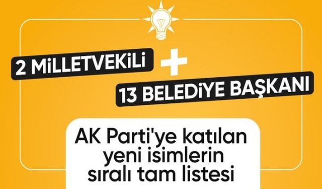 AK Parti'ye 15 yeni katılım gerçekleşti: İşte isim isim tam liste