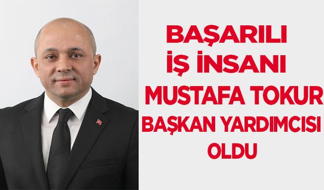 Bafra Belediye Başkan Yardımcılığına Erkan Mustafa Tokur Getirildi