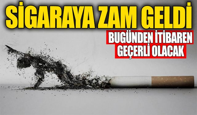 Bir zam daha geldi: Yeni sigara fiyatları belli oldu