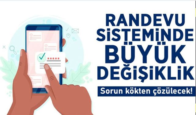 Merkezi Randevu Sistemi'nde büyük değişiklik!