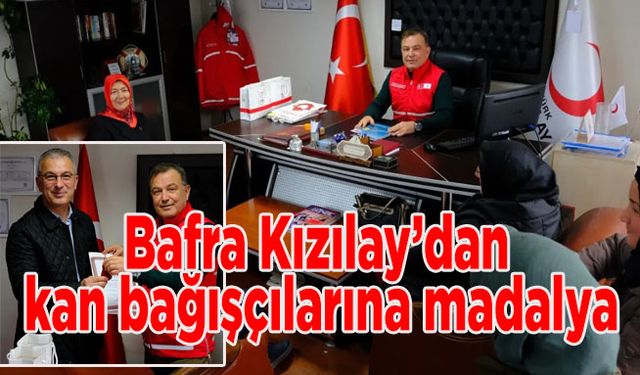 Bafra Kızılay’dan kan bağışçılarına madalya