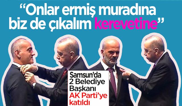 Samsun'da Şerafettin Aydoğdu ve Adnan Topal'a Erdoğan AK Parti rozeti taktı