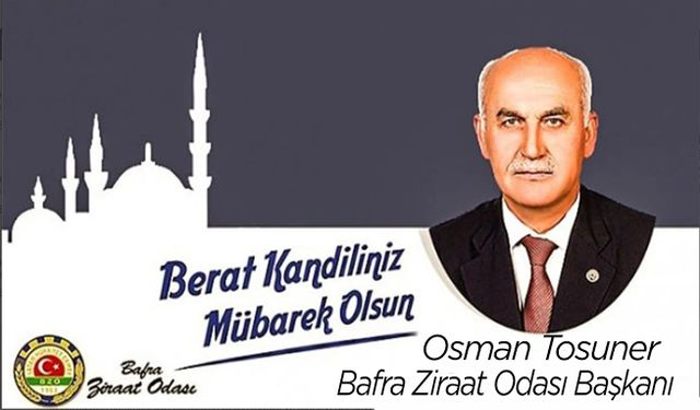 Osman Tosuner'den Berat Kandili mesajı