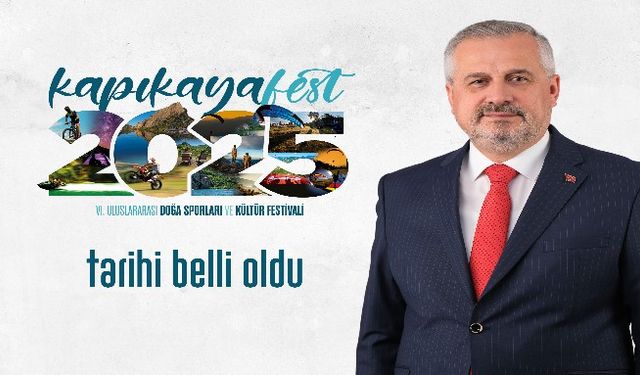 KAPIKAYAFEST’İN TARİHİ BELLİ OLDU