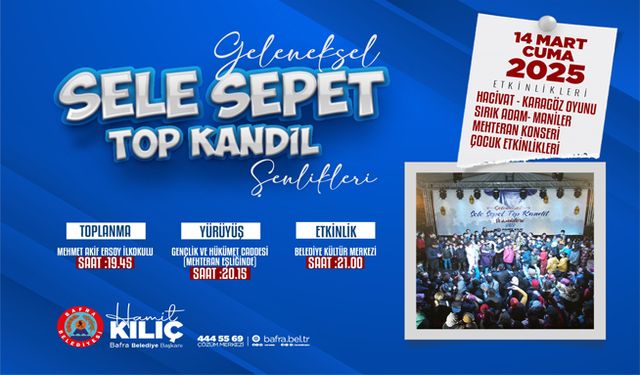 Bafra Belediyesi Sele Sepet Şenliği Hazırlıklarını Tamamladı