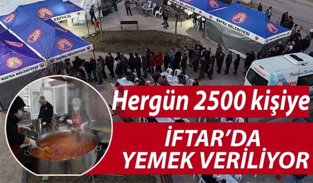 Bafra’da Her Gün 2500  Kişiye İftar da Yemek Veriliyor
