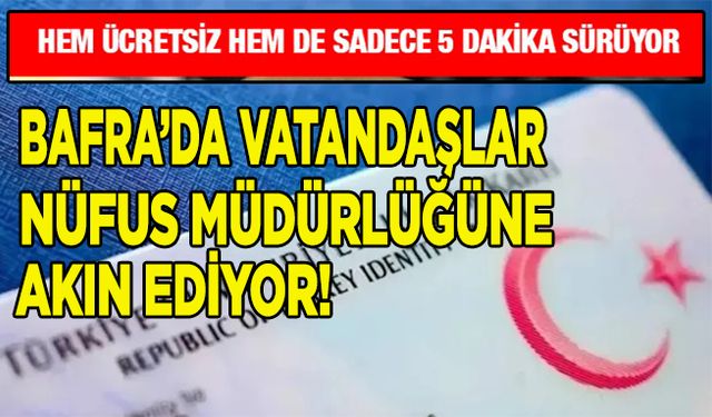 Bafra’da Vatandaşlar Nüfus Müdürlüğüne Akın Ediyor!