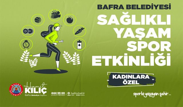 Sağlıklı Yaşam Spor Etkinliği, Bafralı Kadınların Hayatına Hareket Katıyor