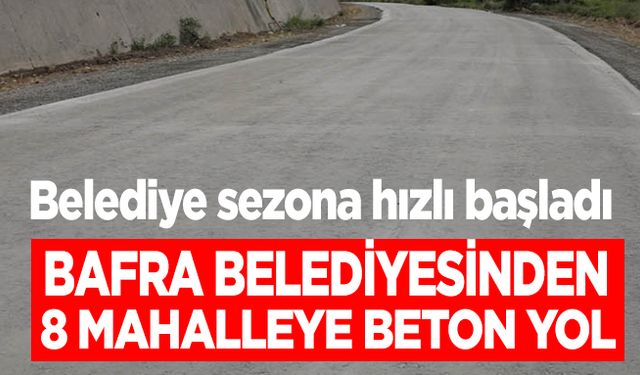 Bafra Belediyesi sezona hızlı başladı