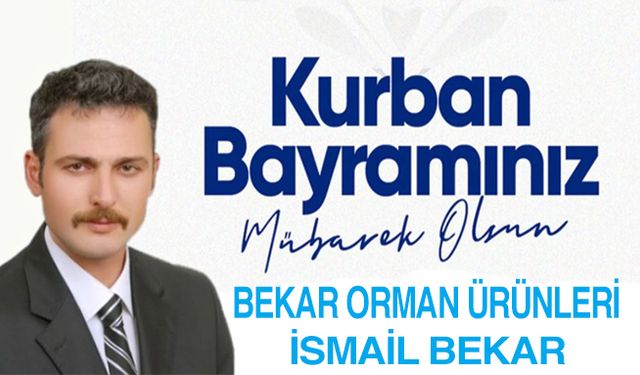 Bafralı İş İnsanı İsmail Bekar`dan Kurban Bayramı Mesajı