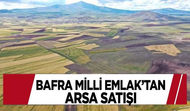 Bafra Milli Emlak 5 Arsa Satacak
