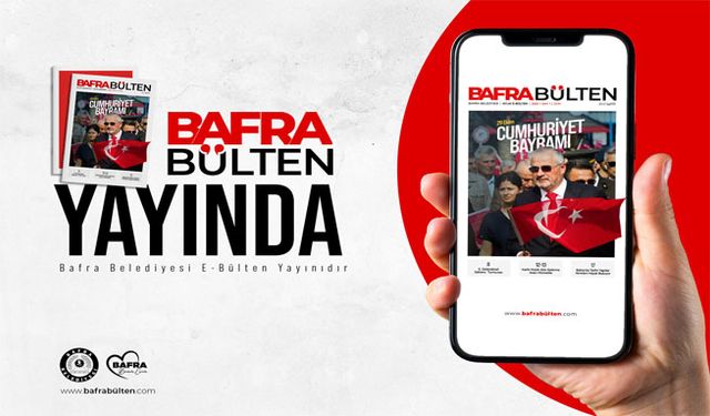 “Bafra Bülten” Yayında