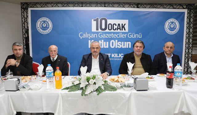 Başkan Kılıç İlçede Görev Yapan Basın Mensuplarıyla Bir Araya Geldi