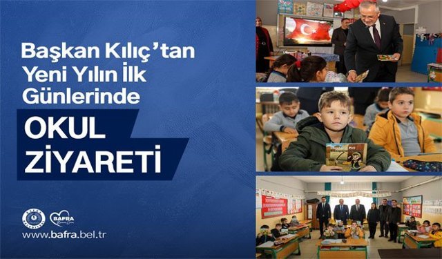 Başkan Hamit Kılıç’tan Yeni Yılın İlk Günlerinde Okul Ziyareti