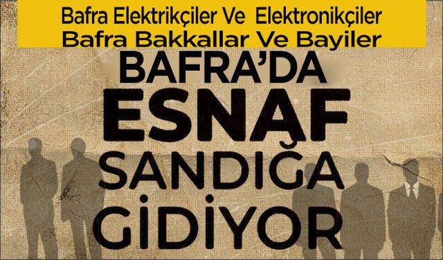 Bafra’da 2 oda’nın daha seçim tarihleri belli oldu