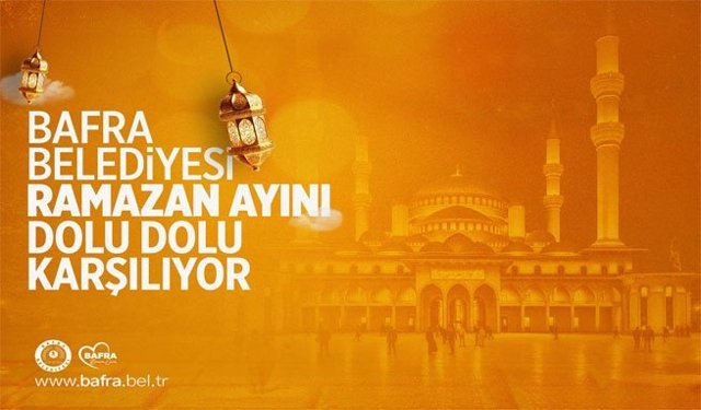 Bafra Belediyesi Ramazan Ayını Dolu Dolu Karşılıyor