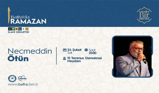 Bafra Belediyesi’nden Ramazan’a Özel Necmeddin Ötün Programı